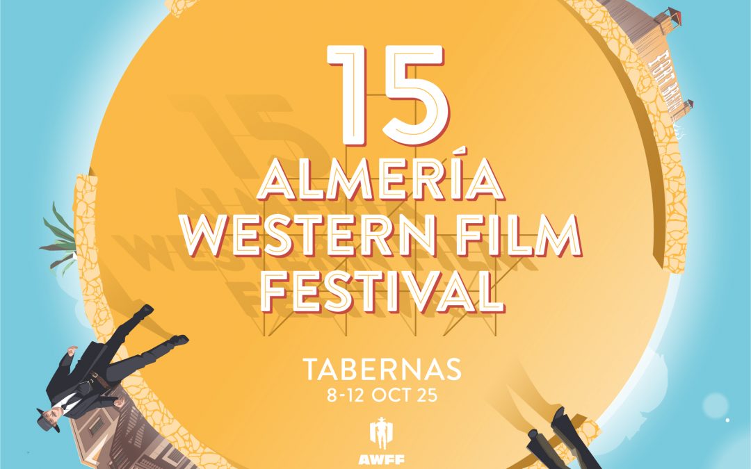 El paisaje de Tabernas y los poblados conforman el cartel de AWFF 2025, que rinde homenaje a los 60 años de ‘La muerte tenía un precio’